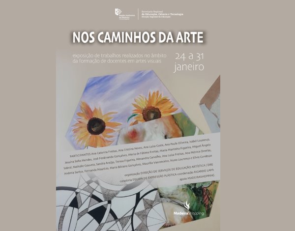 Exposição "NOS CAMINHOS DA ARTE"