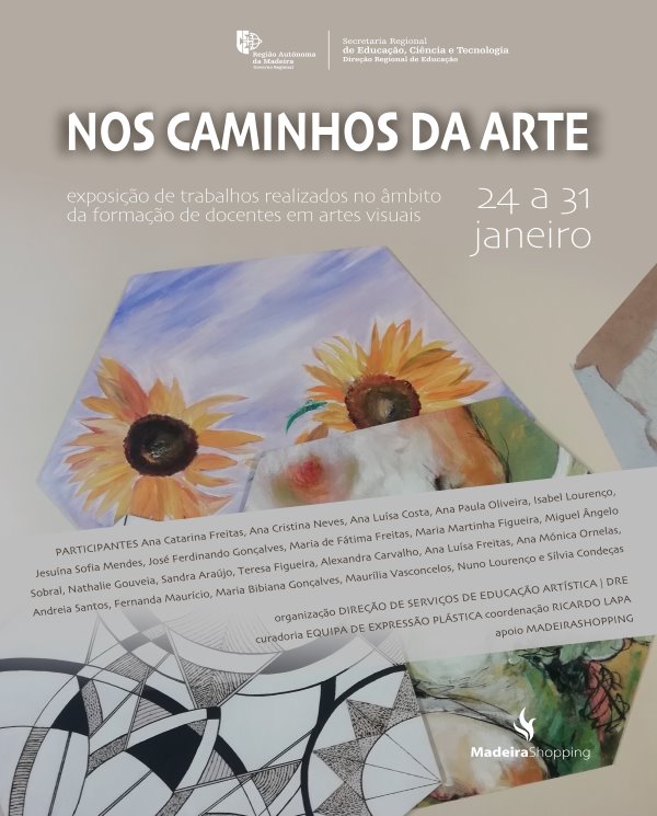 | Exposição "NOS CAMINHOS DA ARTE"