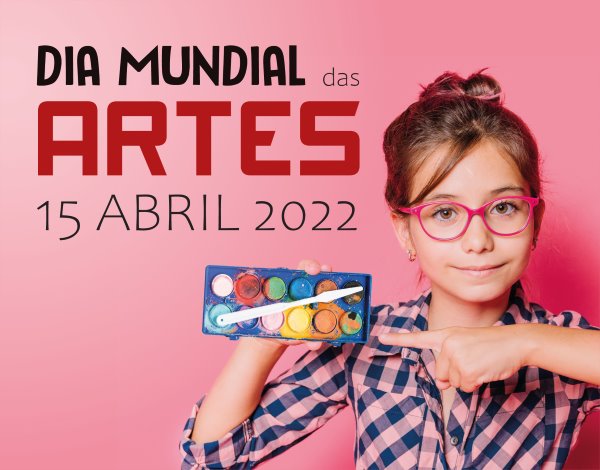 Dia Mundial das Artes 2022