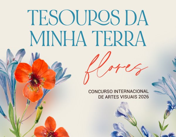 TESOUROS DA MINHA TERRA - Concurso Internacional de Artes Visuais
