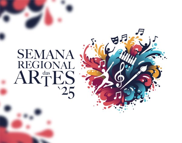Semana Regional das Artes 2025