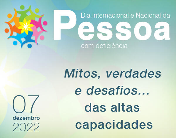 Encontro: "Mitos, verdades e desafios...Altas capacidades"