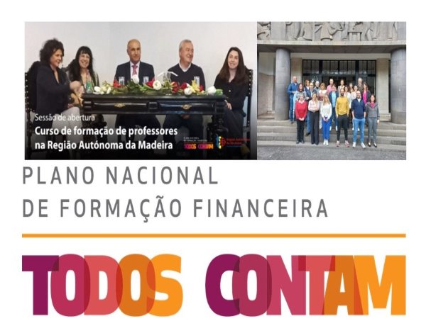 Plano Nacional De Formação Financeira (PNFF) promoveu um curso de formação de professores na Região Autónoma da Madeira