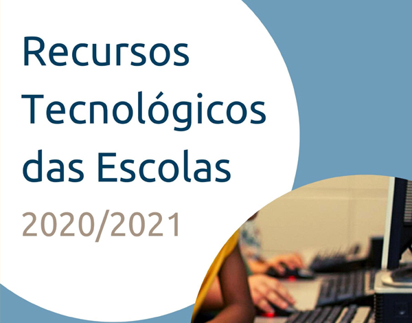 Relatório Recursos Tecnológicos das Escolas 2020/2021