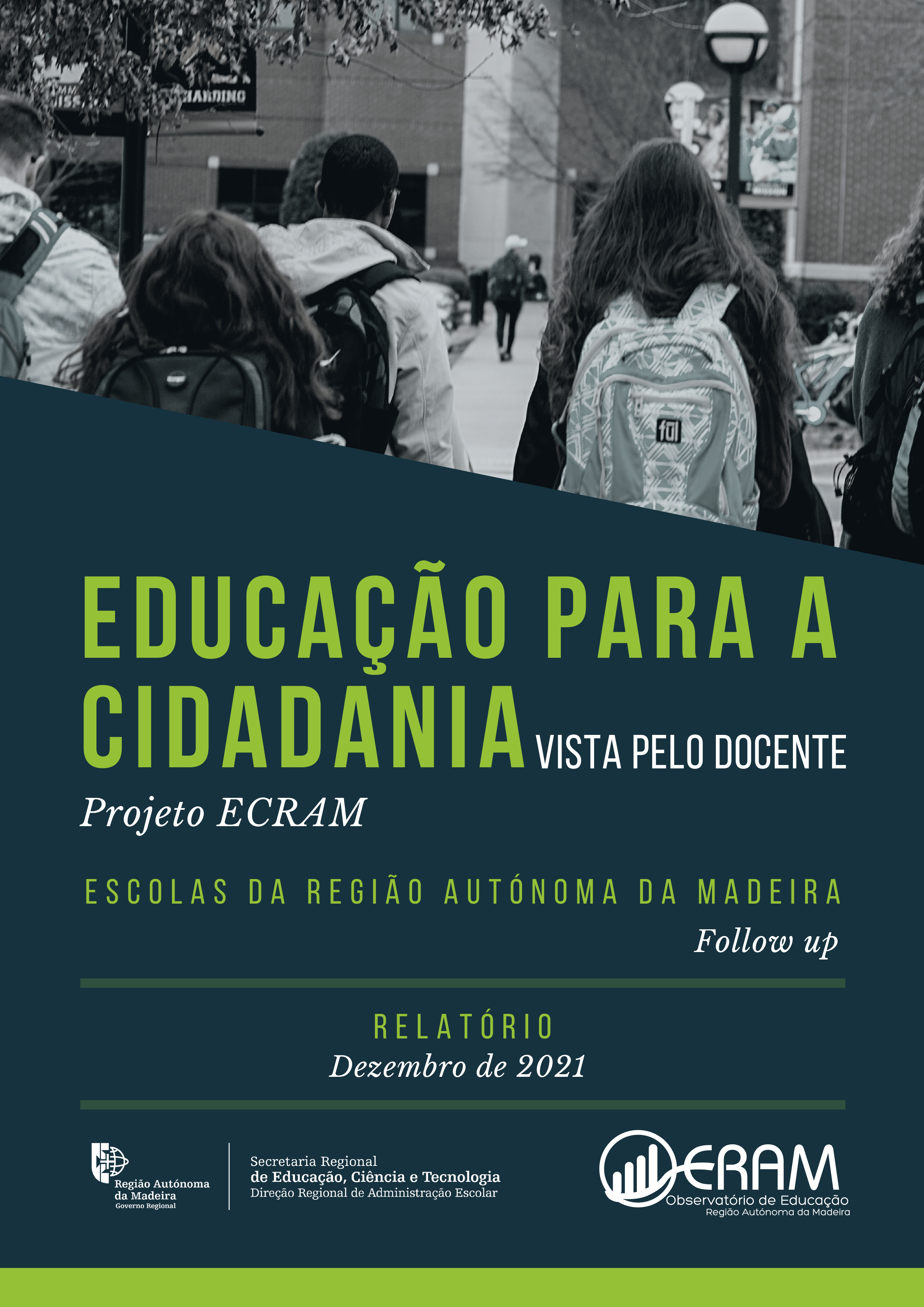 Estudo EDUCAÇÃO PARA A CIDADANIA-Vista pelo docente (Projeto ECRAM) - follow up