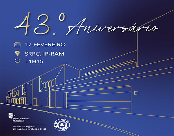 Serviço Regional de Proteção Civil assinala 43.º aniversário a 17 de fevereiro