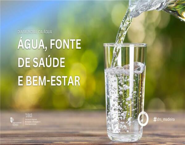  Dia Mundial da Água  - “Água, fonte de saúde e bem-estar”