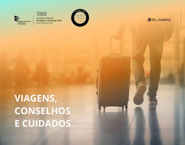 Em tempo de férias, a Direção Regional da Saúde reforça recomendações sobre cuidados nas viagens