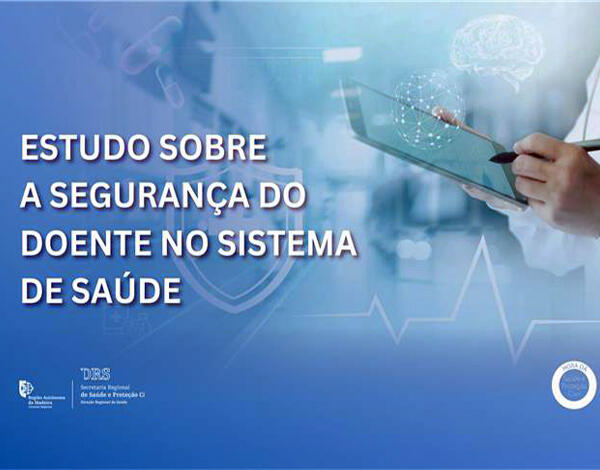 Estudo sobre a Segurança do Doente no Sistema de Saúde