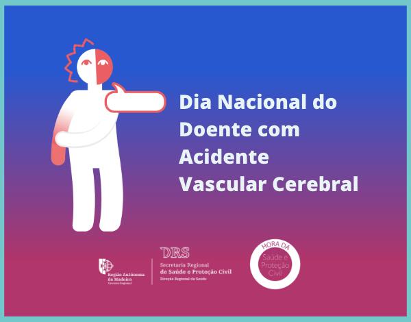Dia Nacional do Doente com AVC - Hora da Saúde e da Proteção Civil