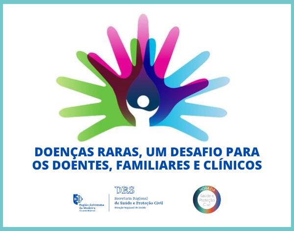 Doenças raras, um desafio para os doentes, familiares e clínicos