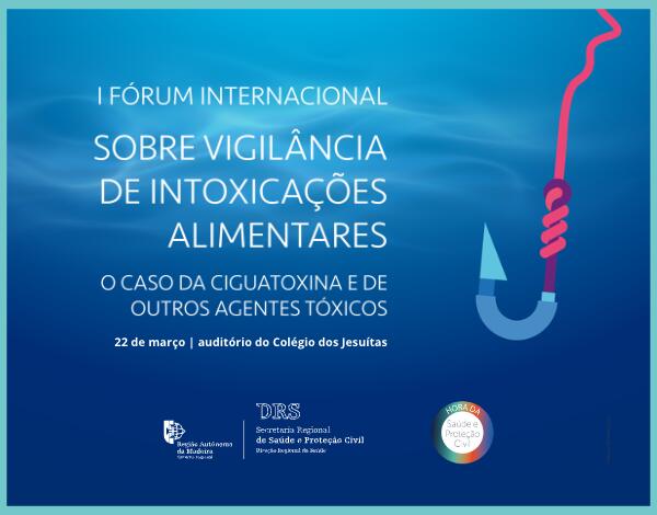 DRS DINAMIZA I FÓRUM INTERNACIONAL SOBRE VIGILÂNCIA DE INTOXICAÇÕES ALIMENTARES