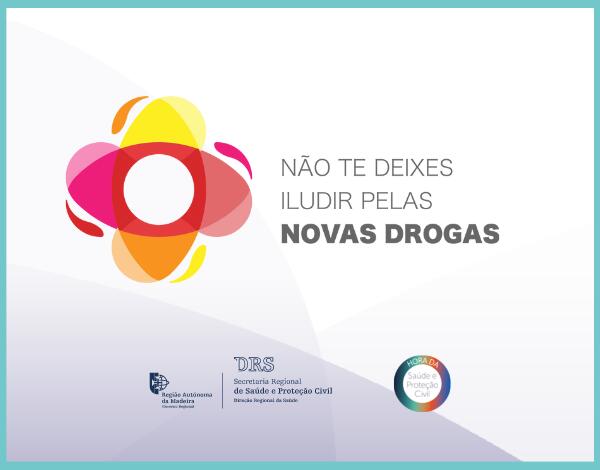 A Direção Regional divulga a campanha “Não te deixes iludir pelas Novas Drogas”.