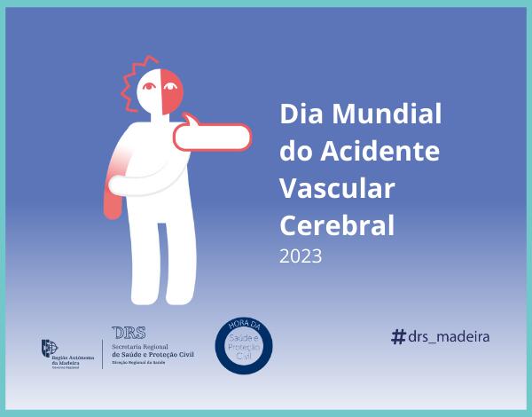 Dia Mundial do Acidente Vascular Cerebral 2023
