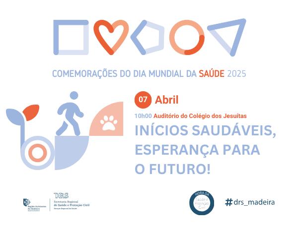 Dia Mundial da Saúde 2025 – Inícios Saudáveis, Esperança para o Futuro