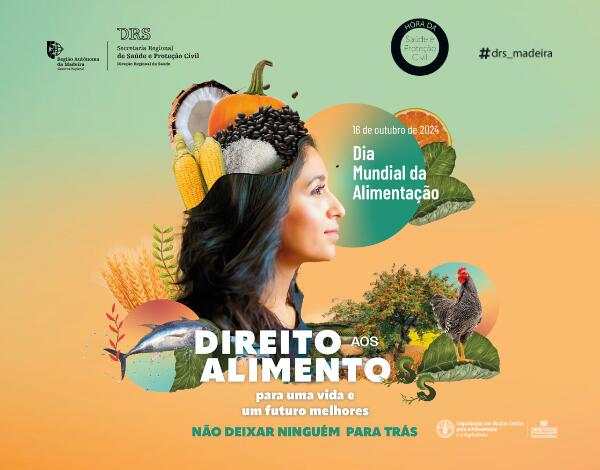 Dia Mundial da Alimentação “Direito à alimentação para uma vida e um futuro melhores. Não deixar ninguém para trás.”