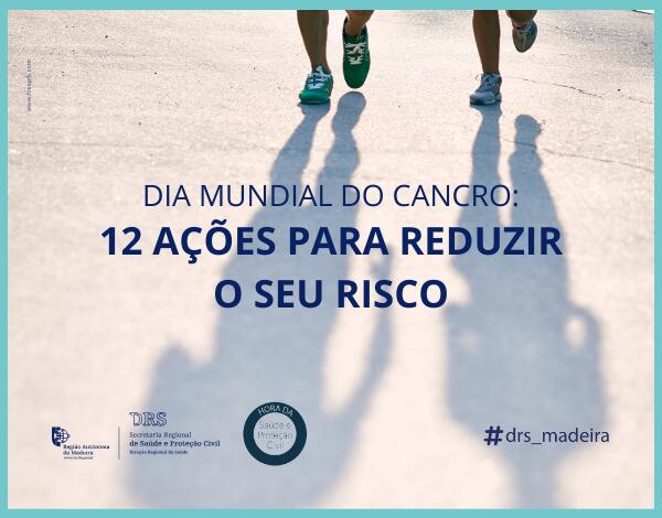 DRS associa-se às comemorações do Dia Mundial do Cancro, destacando 12 ações para reduzir o seu risco