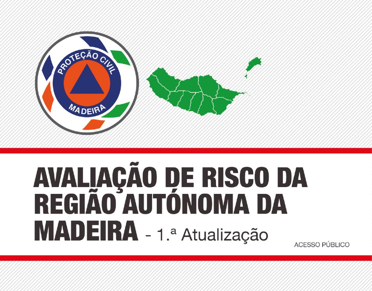 Proteção Civil disponibiliza a Avaliação de Riscos da RAM