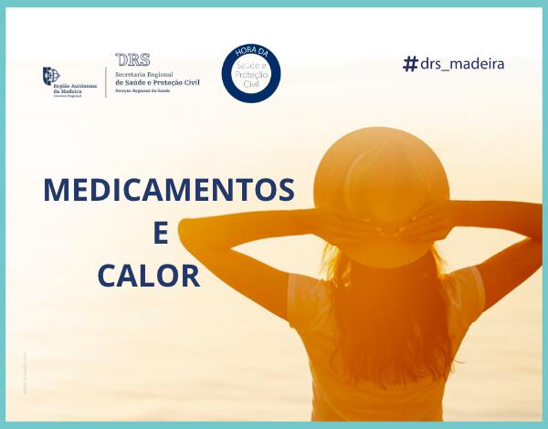 Recomendações DRS: Medicamentos e calor
