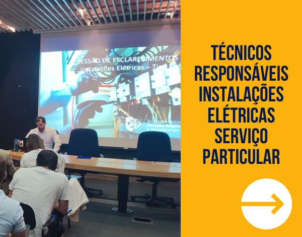 Sessões de Esclarecimento | Técnicos responsáveis por instalações elétricas de serviço particular