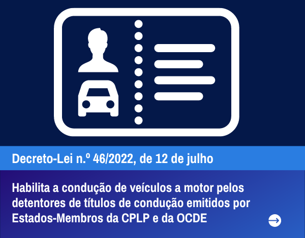 Habilita a condução de veículos a motor pelos detentores de títulos de condução emitidos por Estados-Membros da CPLP e da OCDE