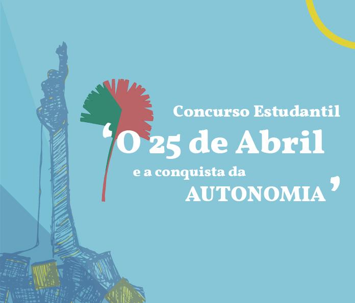 'O 25 de Abril e a conquista da Autonomia'