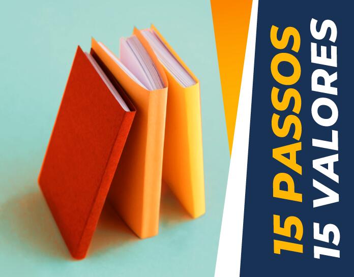 15 Passos para chegar pelo menos aos 15 valores