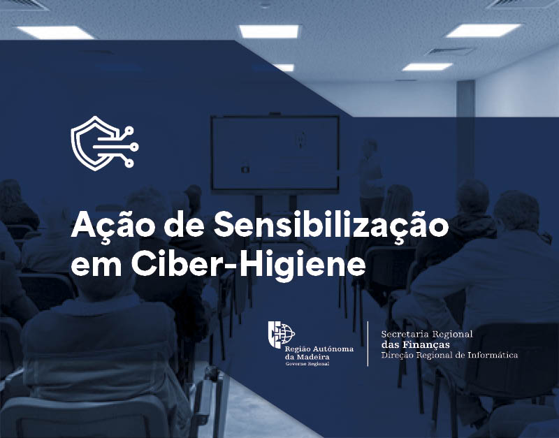 Ação de Sensibilização ciber (in)segurança
