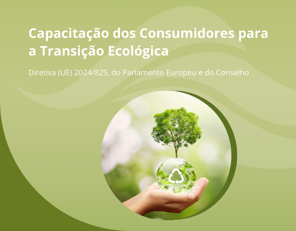 Capacitação dos Consumidores para a Transição Ecológica