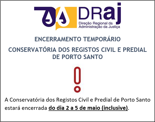 Encerramento temporário da Conservatória de Registos Civil e Predial de Porto Santo