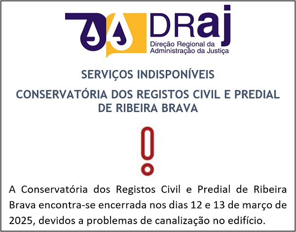 Serviços Indisponíveis na Conservatória de Ribeira Brava
