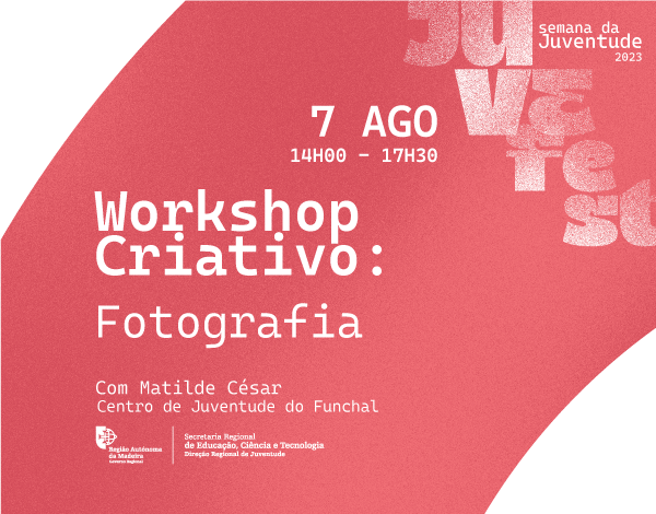 Workshop Criativo de Fotografia a 07/08/2023