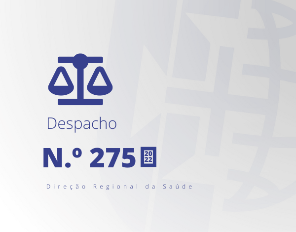 Despacho n.º 275/2022