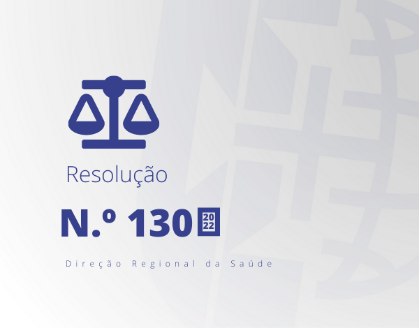 Resolução do Conselho do Governo Regional n.º 130/2022