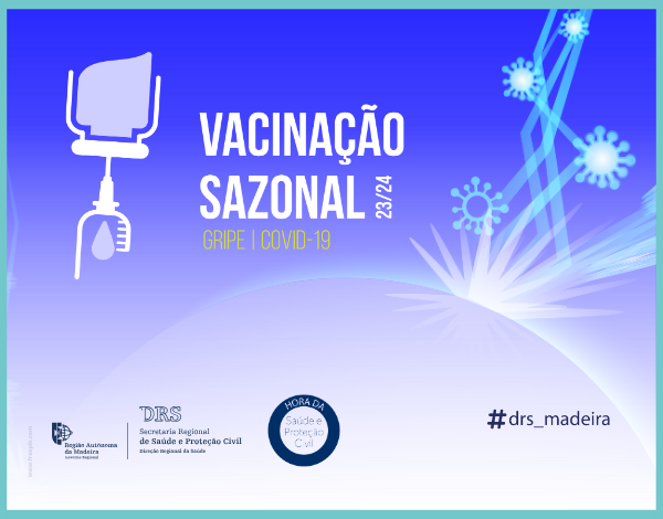 Hora da Saúde e Proteção Civil: Vacinação Sazonal contra a Gripe e a COVID-19 já está em curso na RAM