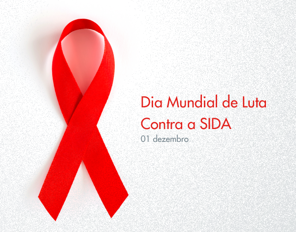 Dia Mundial de Luta Contra a SIDA