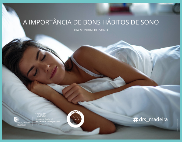 Hora da Saúde e Proteção Civil - A DRS destaca a importância de bons hábitos de sono 