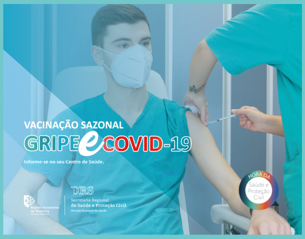 Hora da Saúde e Proteção Civil: Campanha de Vacinação Sazonal - Gripe e COVID-19