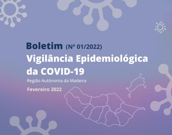 Situação Epidemiológica da COVID-19 na RAM, fevereiro 2022.
