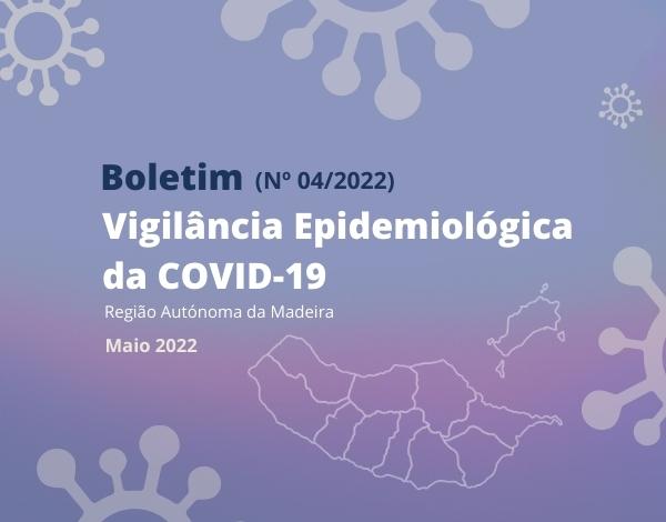 Situação Epidemiológica da COVID-19 na RAM, maio 2022.