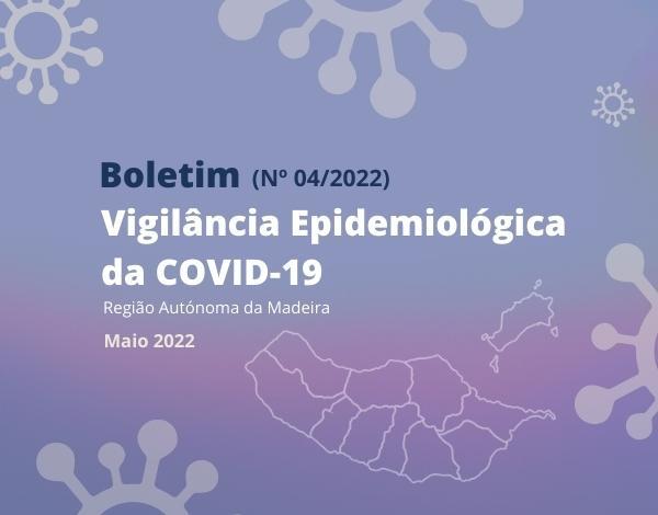 Situação Epidemiológica da COVID-19 na RAM, maio 2022.