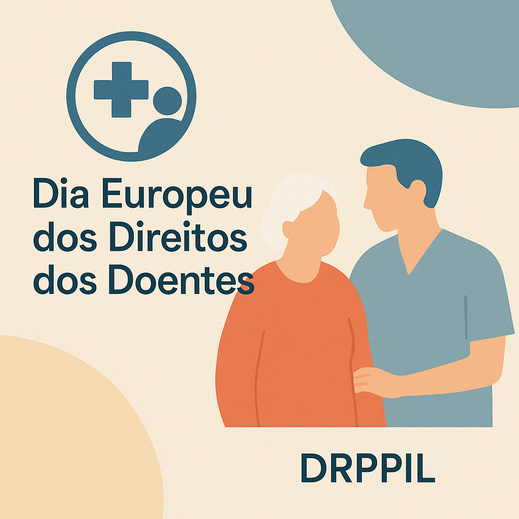 DRPPIL assinala o Dia Europeu dos Direitos dos Doentes