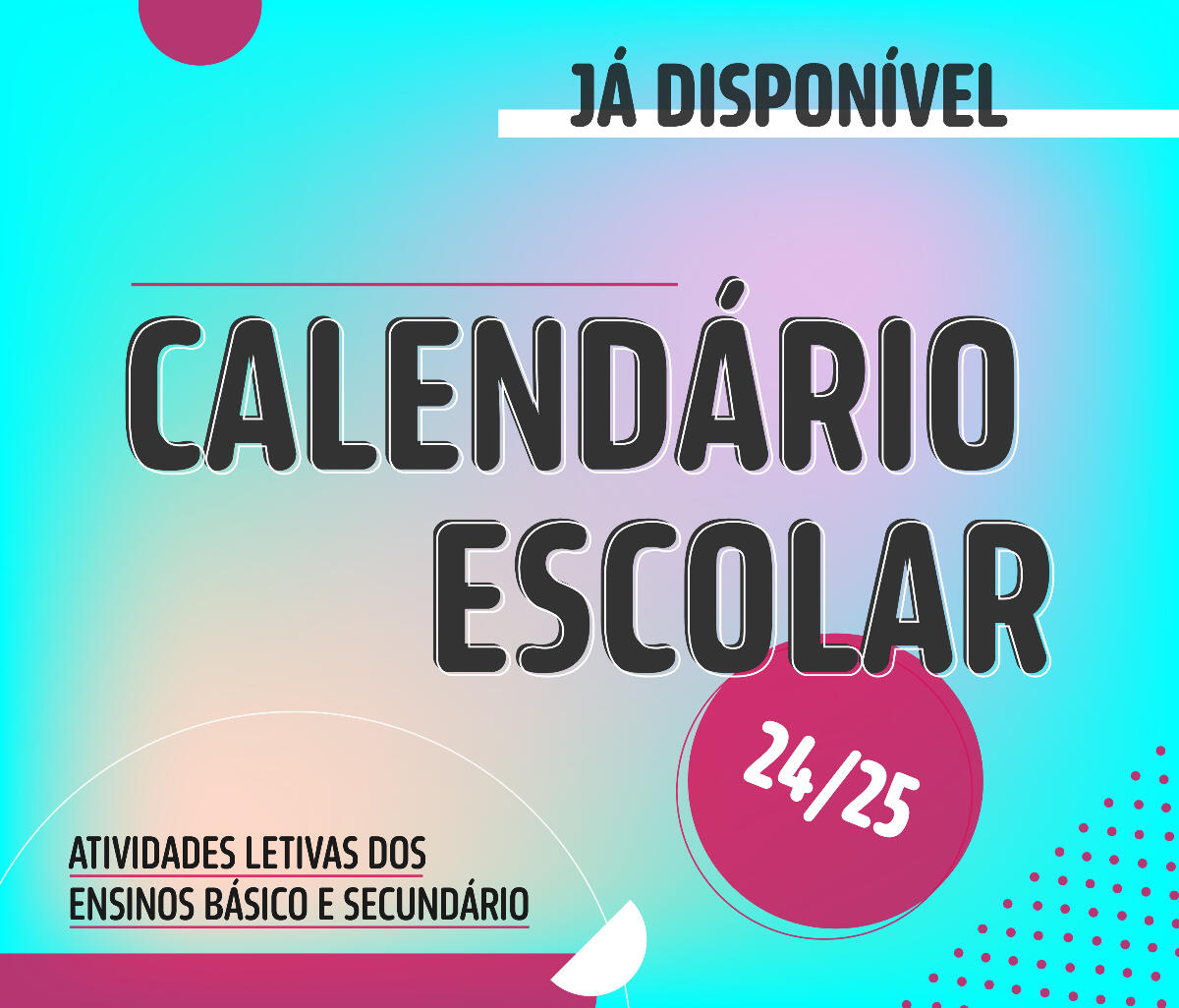 Calendário Escolar do ano letivo 2024/2025