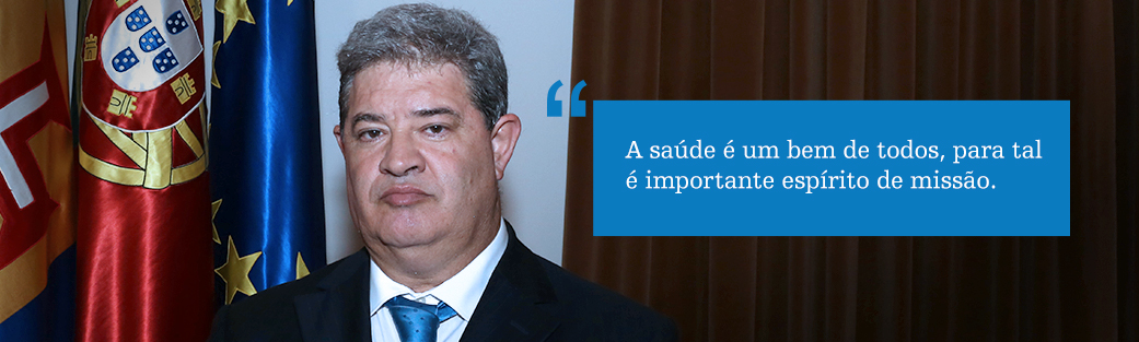 A saúde é um bem de todos, para tal é importante espírito de missão.